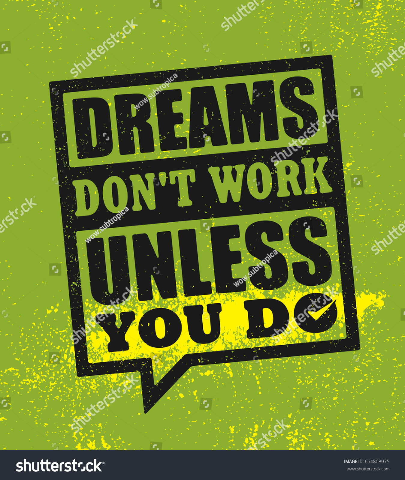 Dreams Dont Work Unless You Do Stock Vector (Royalty Free) 654808975 ...