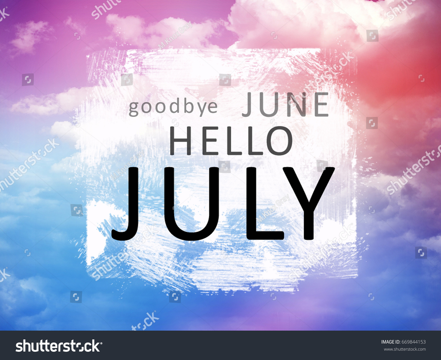 Goodbye June Hello July Word On Stock Photo 669844153 | Shutterstock