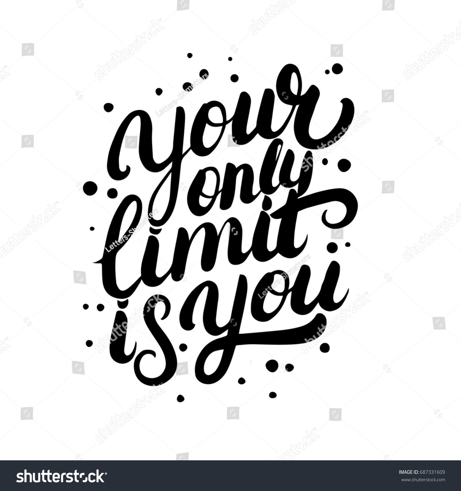 Your Only Limit You Hand Written Stock Illustration 687331609 ...