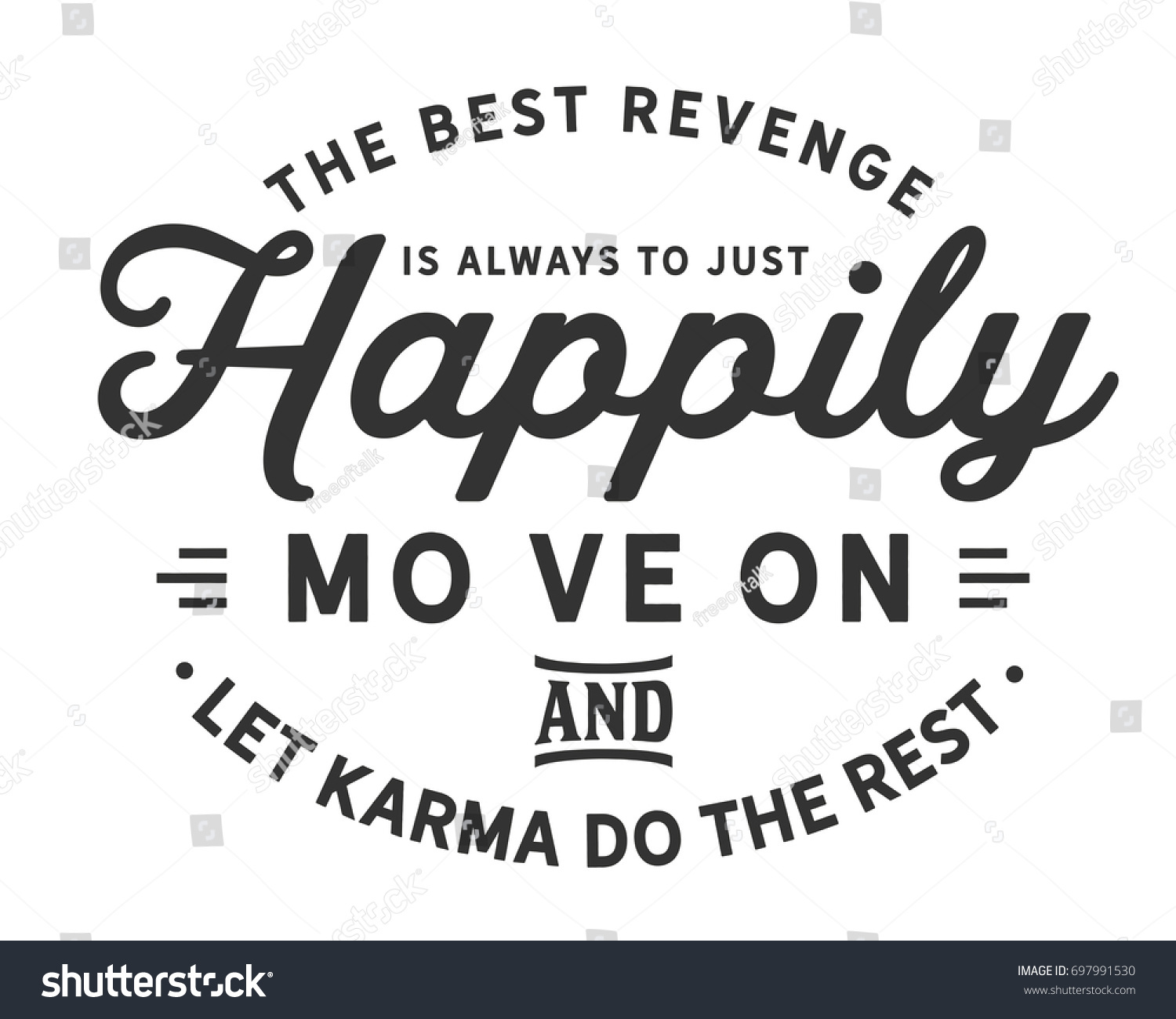 Best Revenge Always Just Happily Move Stock Vector Royalty Free 697991530 Shutterstock 