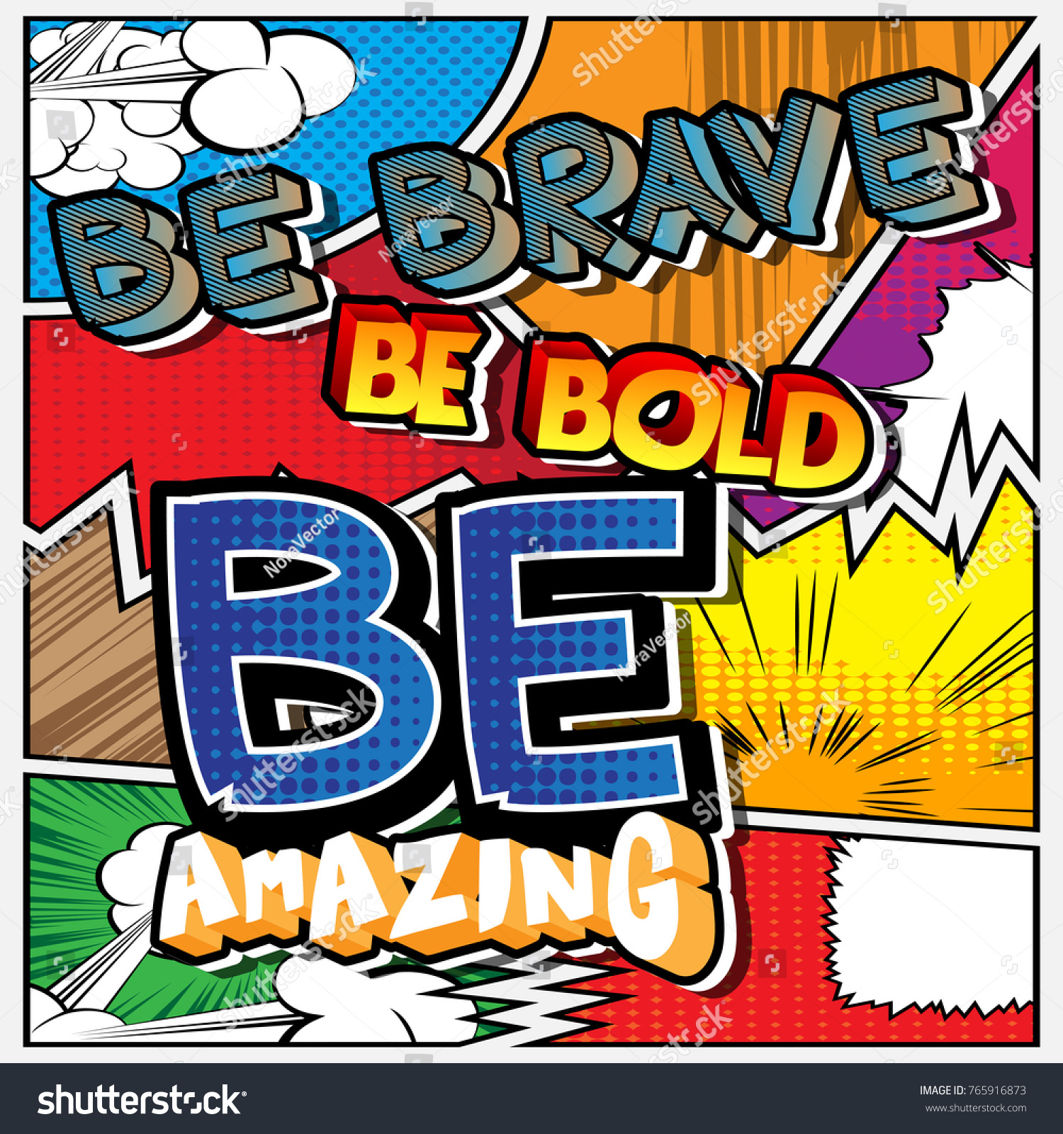 Be Brave Be Bold Be Amazing Stock Vector (Royalty Free) 765916873 ...