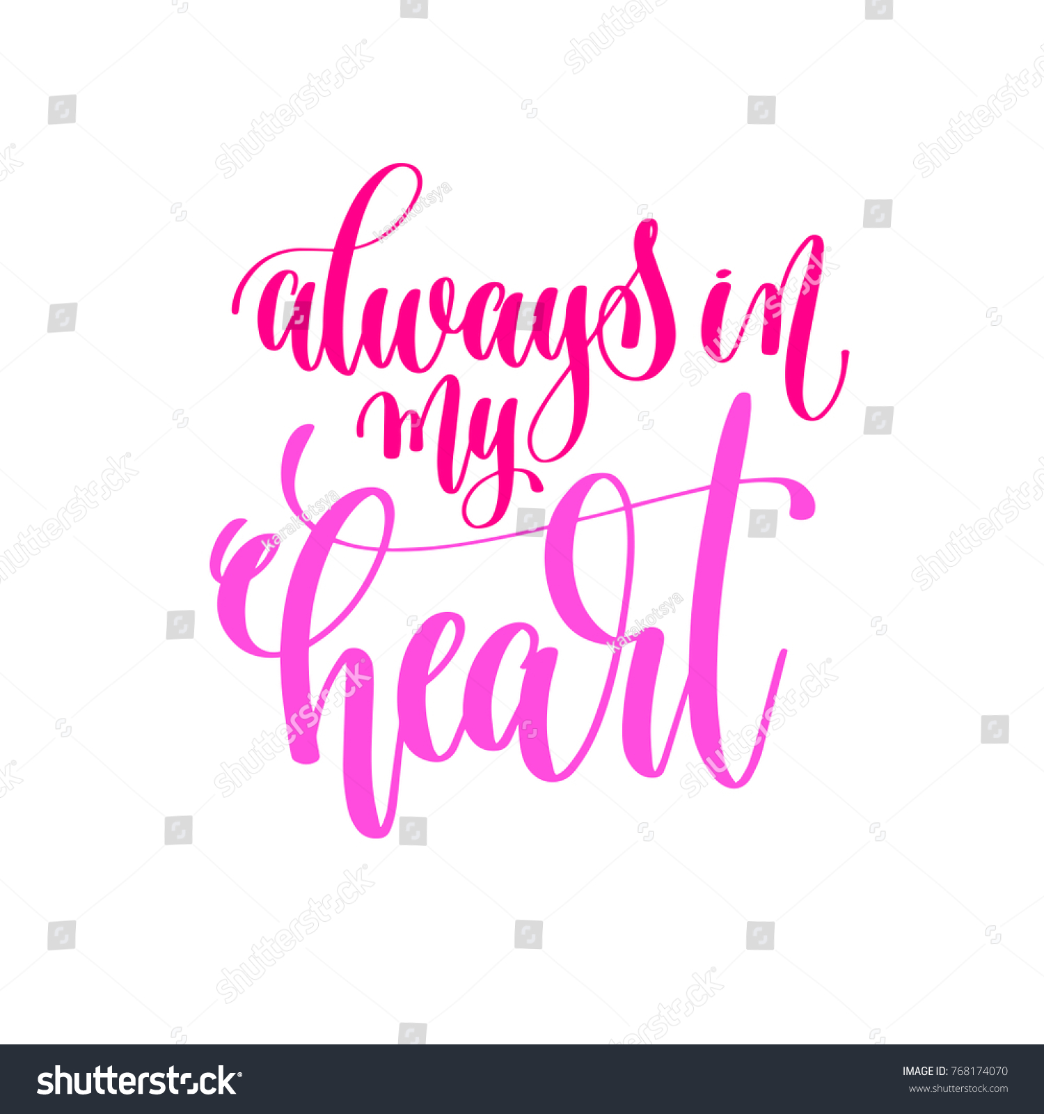 Always My Heart Hand Lettering Calligraphy Stock Vector (Royalty Free ...