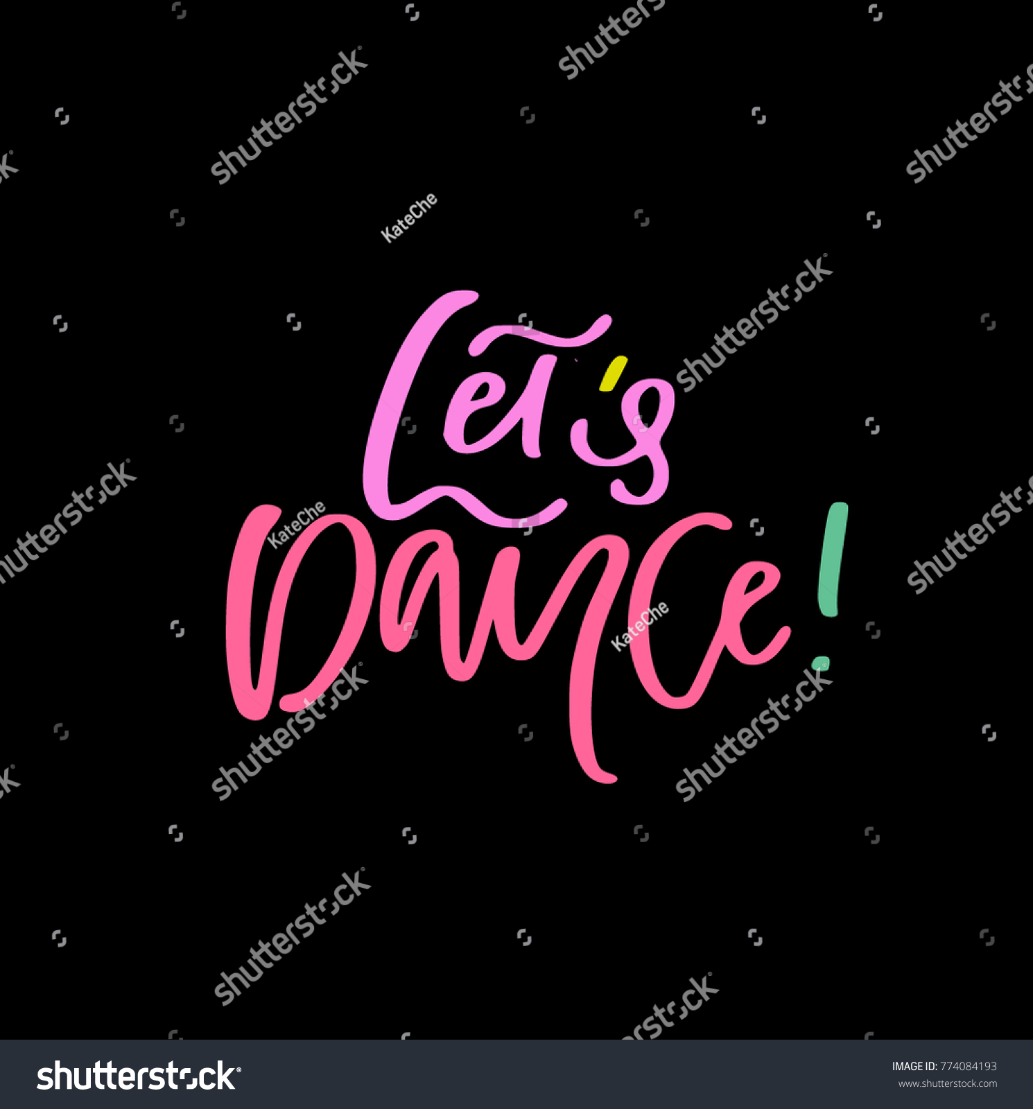 Hand Lettered Phrase Lets Dance Isolated Stock Vector (Royalty Free ...