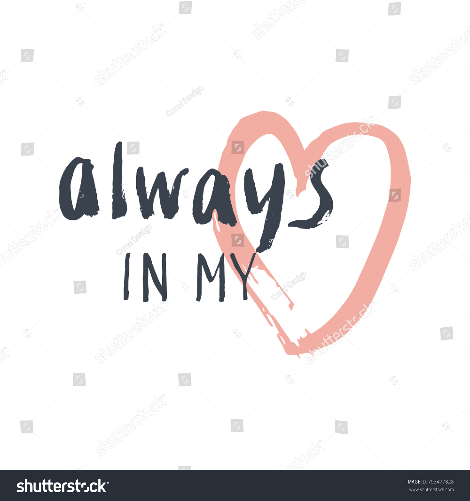 Always My Heart Lettering Hand Drawn Stock Vector (Royalty Free ...