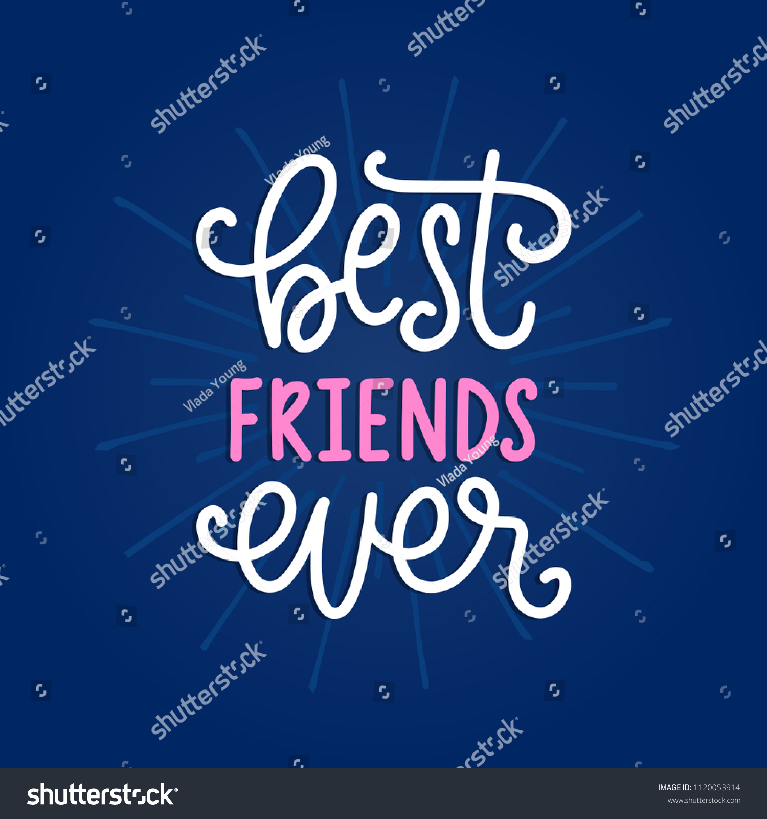 Best Friends Ever, hand lettering. Vector calligraphic design for greeting card, festive poster etc. #1120053914