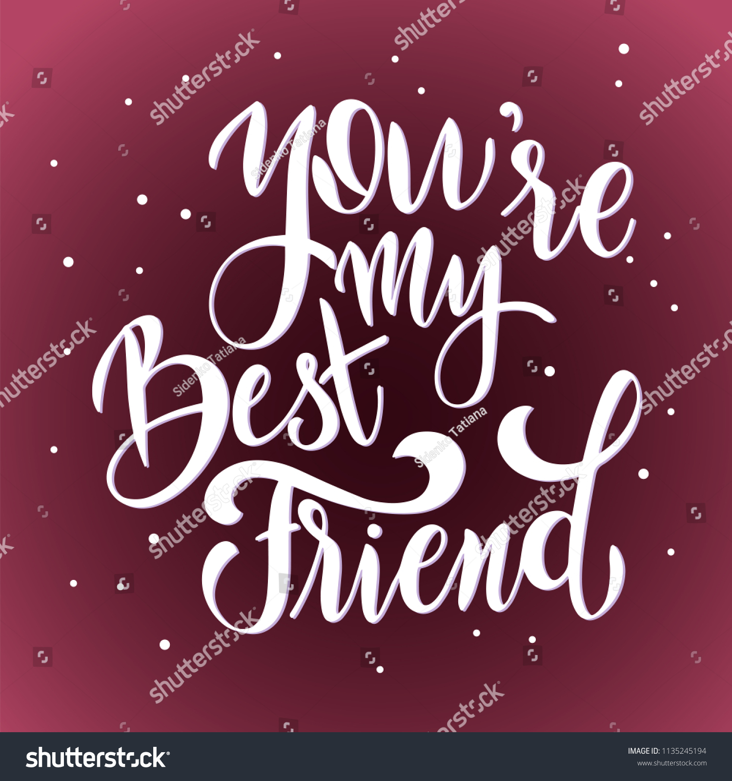 Friendship Day Hand Drawn Lettering You Are My Royalty Free Stock Vector 1135245194