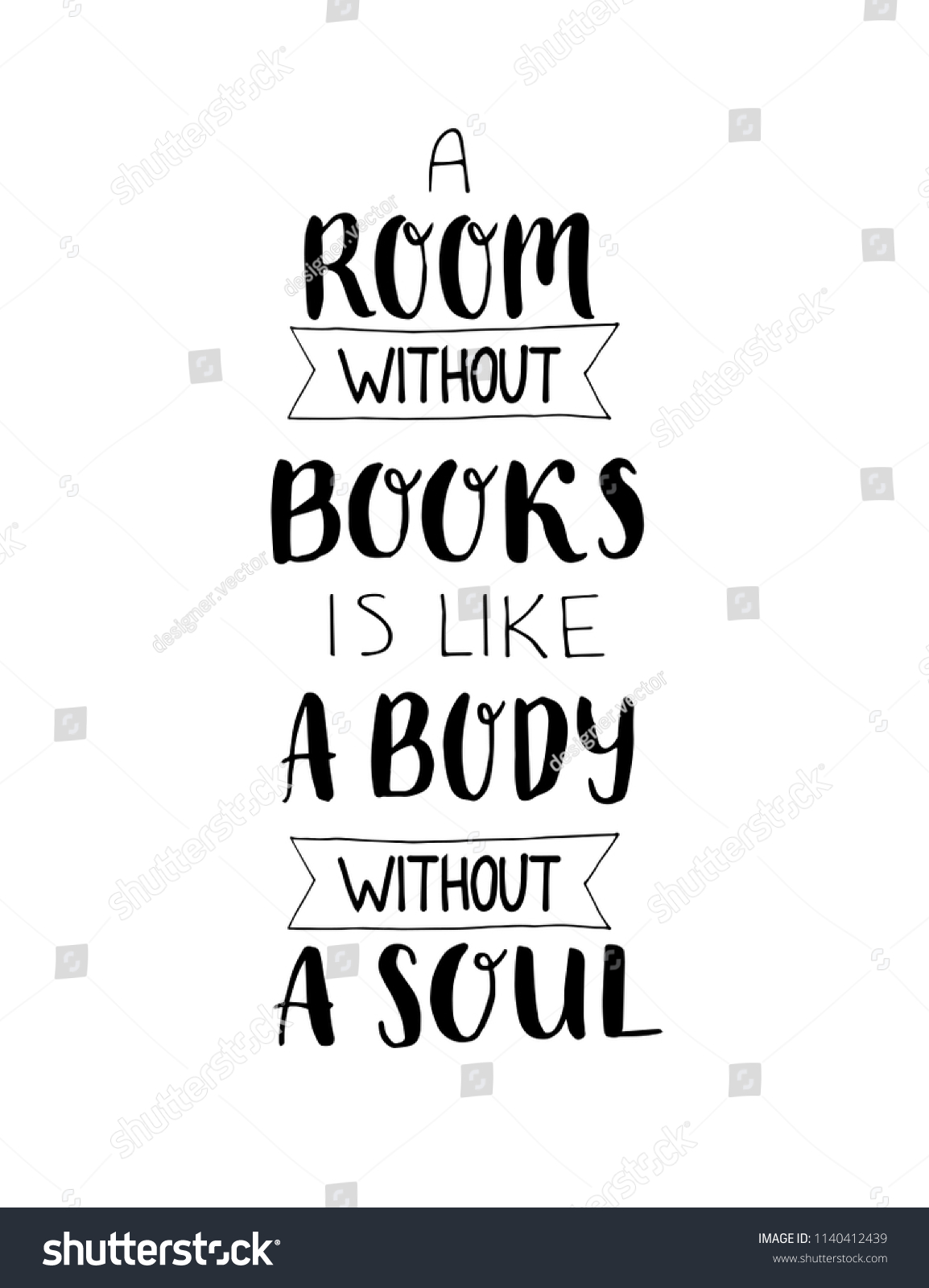 A room without books is like a body without soul - Royalty Free Stock ...