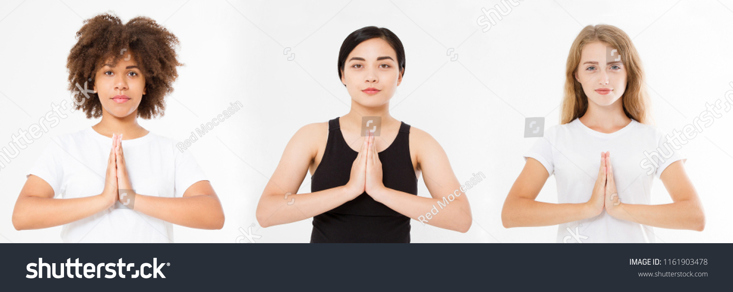 Multi-ethnic beauty. Different ethnicity women - Caucasian,African, Asian. Close-up of hands of european, black and korean girl, focus on arms in Namaste gesture.Interracial concept. Copy space. #1161903478