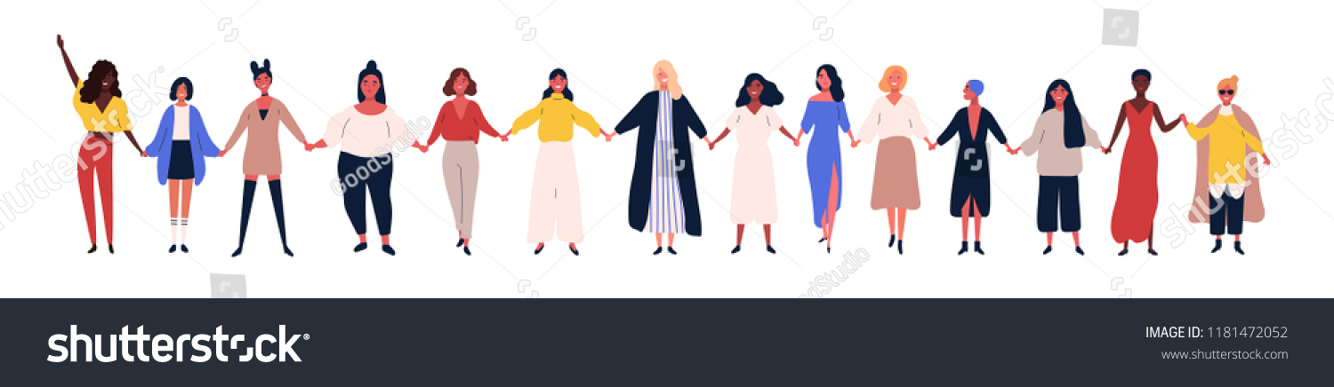 Happy women or girls standing together and holding hands. Group of female friends, union of feminists, sisterhood. Flat cartoon characters isolated on white background. Colorful vector illustration. #1181472052