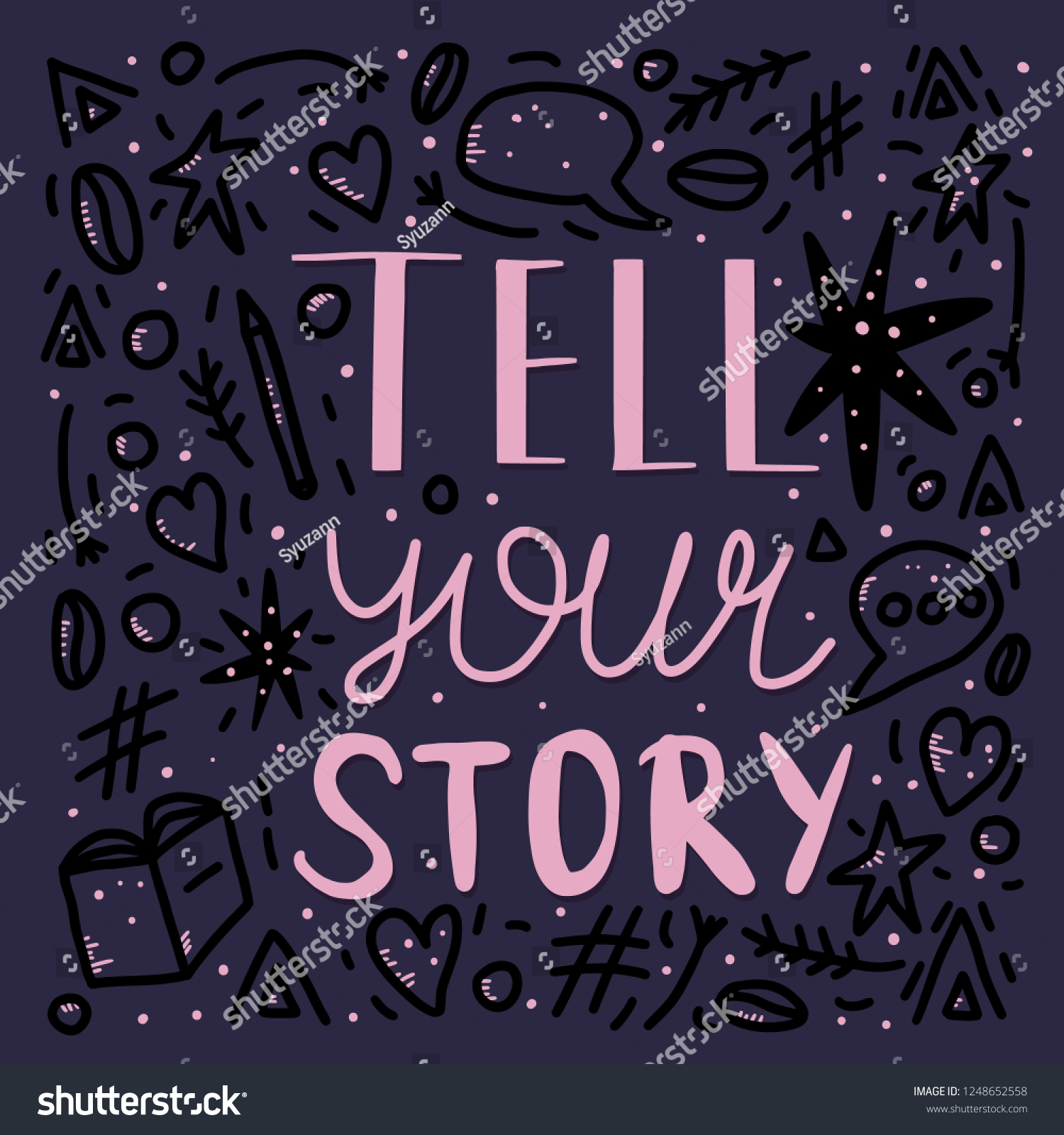 Tell your story handwritten lettering with  decoration. Poster vector template with quote. Color  illustration. #1248652558