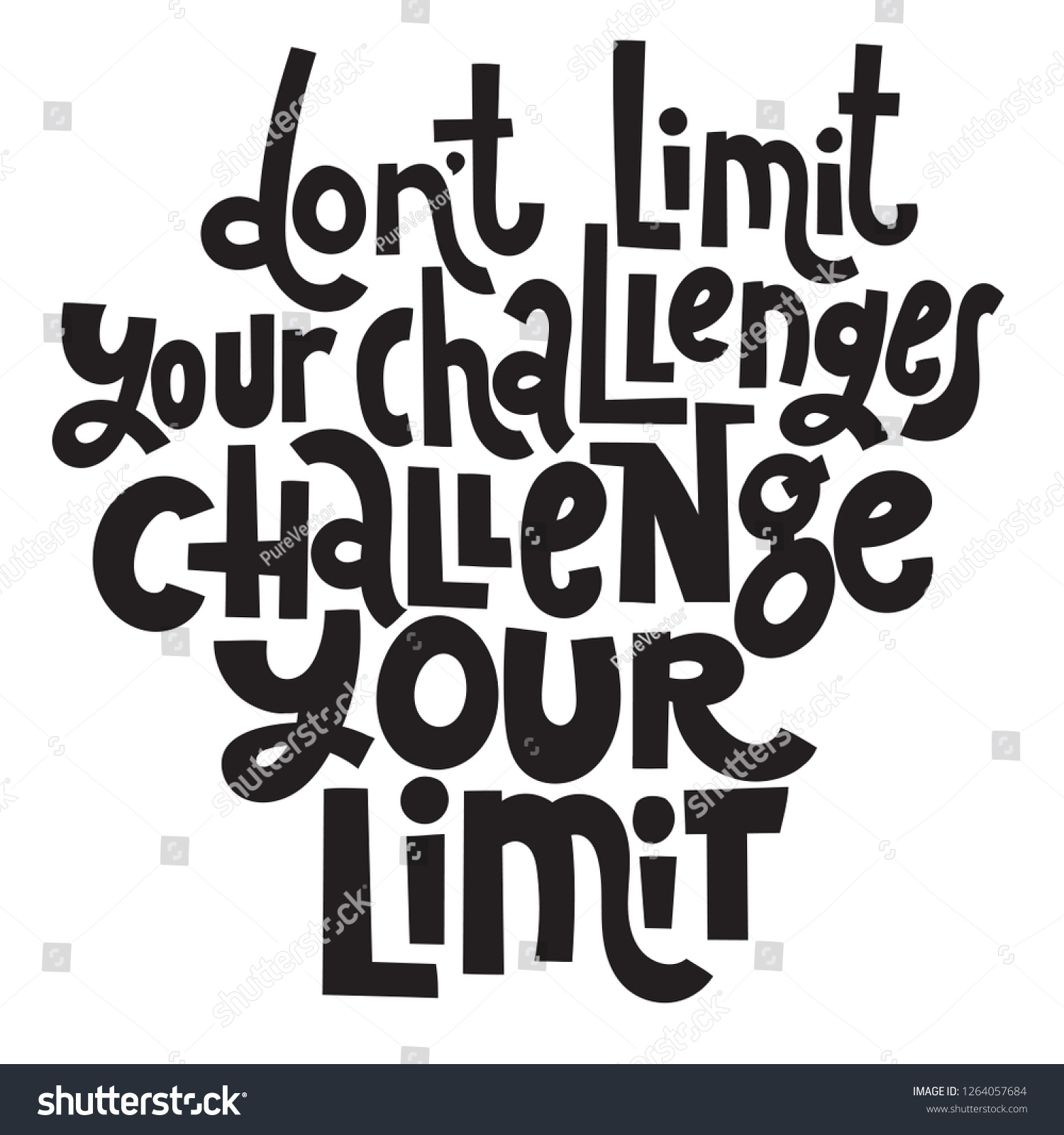 Dont Limit Your Challenges Challenge Your Limit Royalty Free Stock