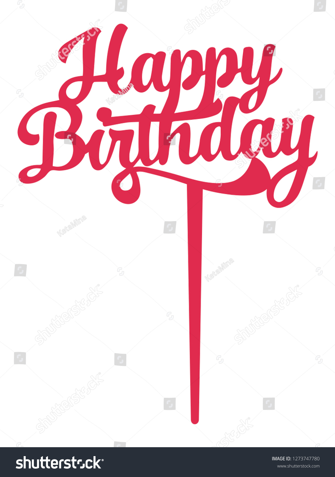 Happy Birthday Cake Topper File Ready To Cut - Royalty Free Stock 