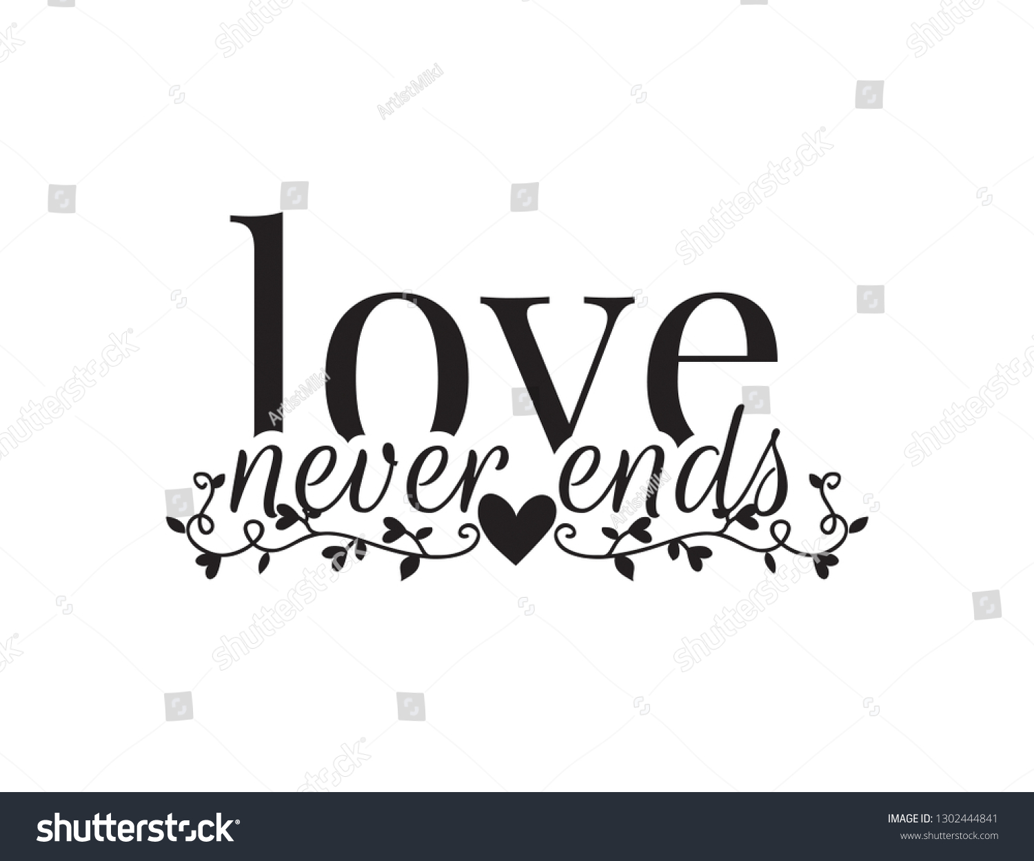 Love Never Ends, vector. Wording design, Royalty Free Stock Vector