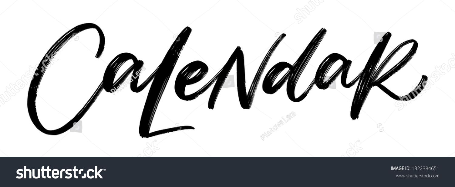 CALENDAR. VECTOR HAND LETTERING - Royalty Free Stock Vector 1322384651 ...