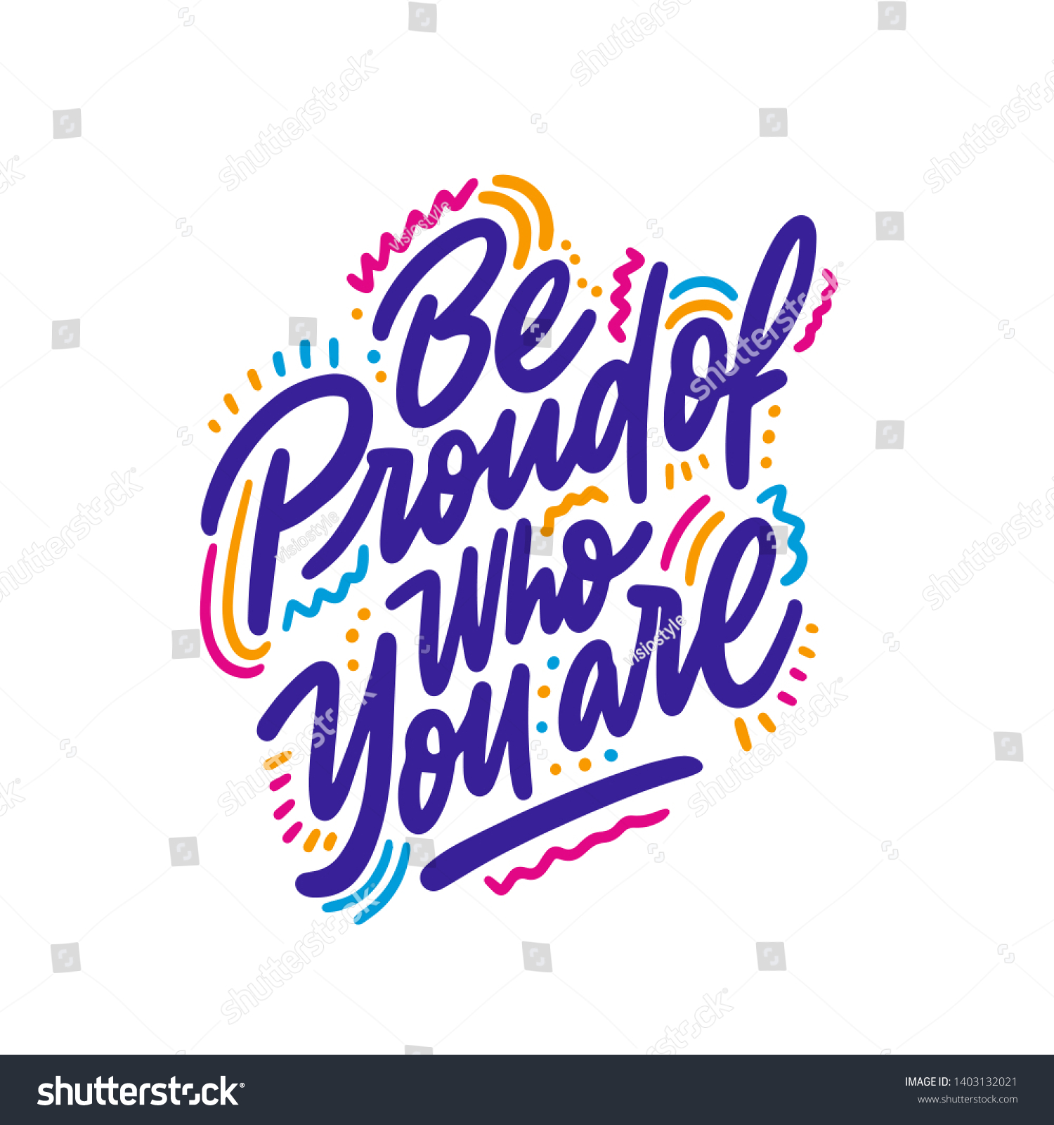 Be proud of who you are. Inspiration quote - Royalty Free Stock Vector ...