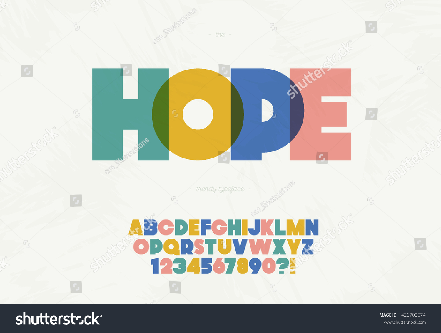 Vector hope bold font cute color modern typography for decoration, logo, party poster, t shirt, book, card, printing on fabric, stamp. Cool alphabet. Trendy typeface. 10 eps #1426702574