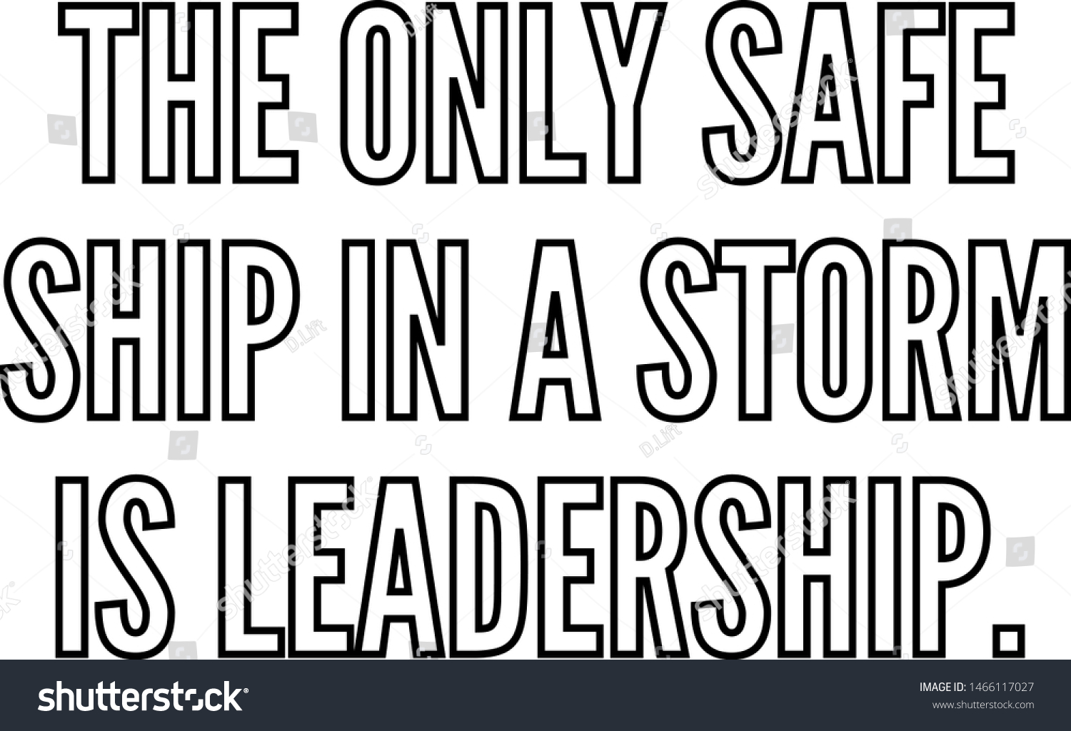 The only safe ship in a storm is leadership - Royalty Free Stock Vector ...