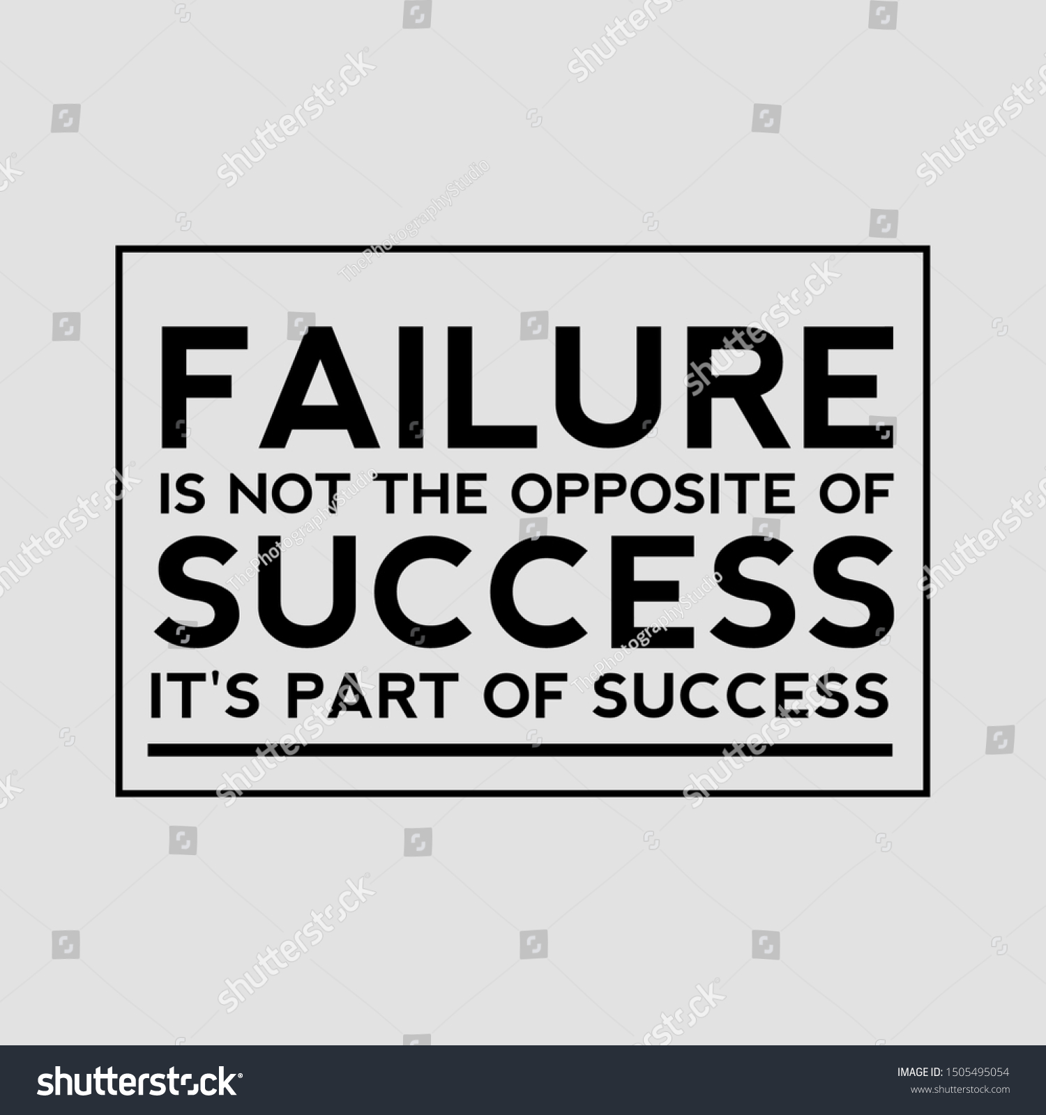 Failure Is Not The Opposite Of Success It's Part - Royalty Free Stock ...