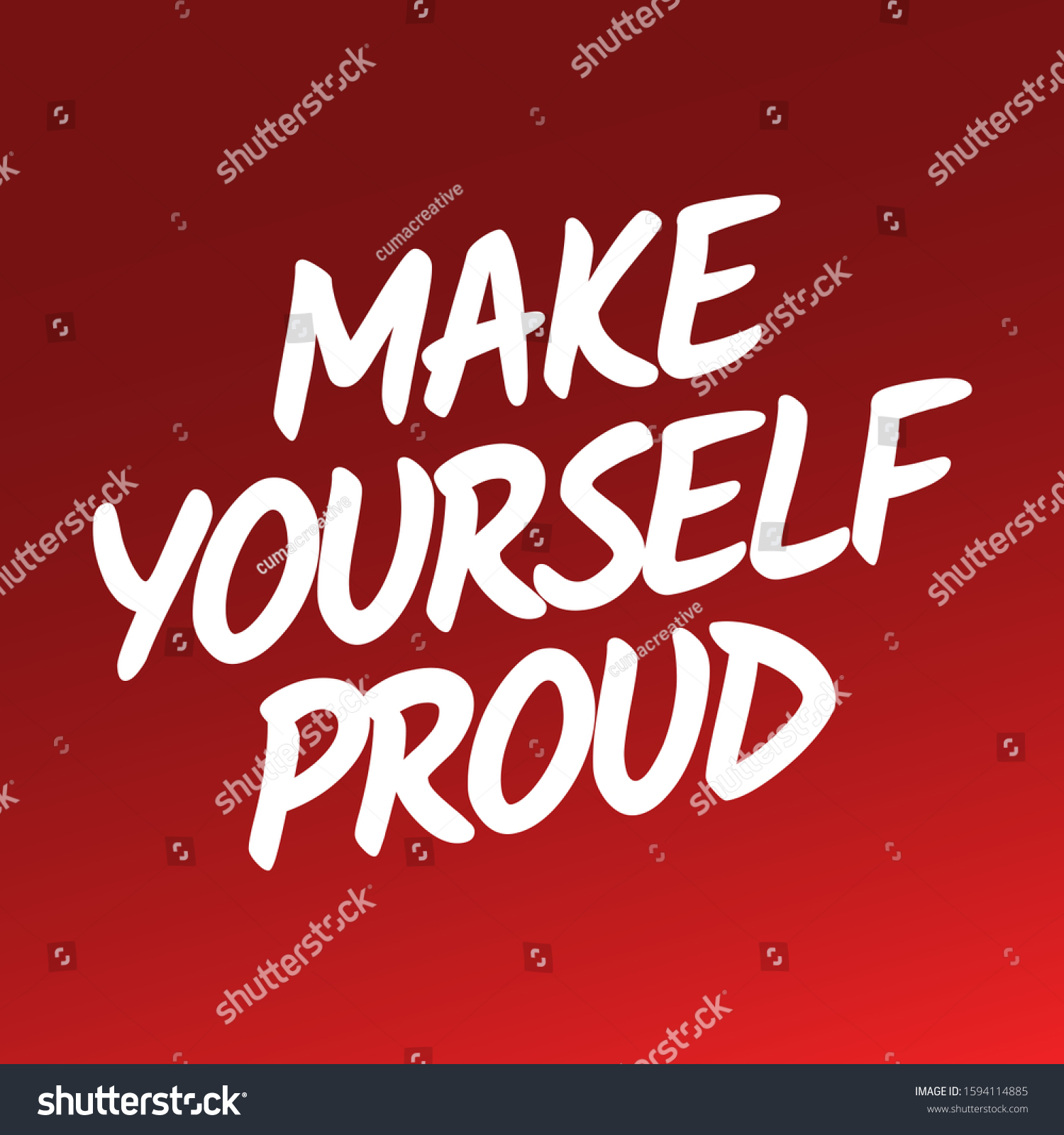 Believe in yourself quotes - Make yourself proud #1594114885