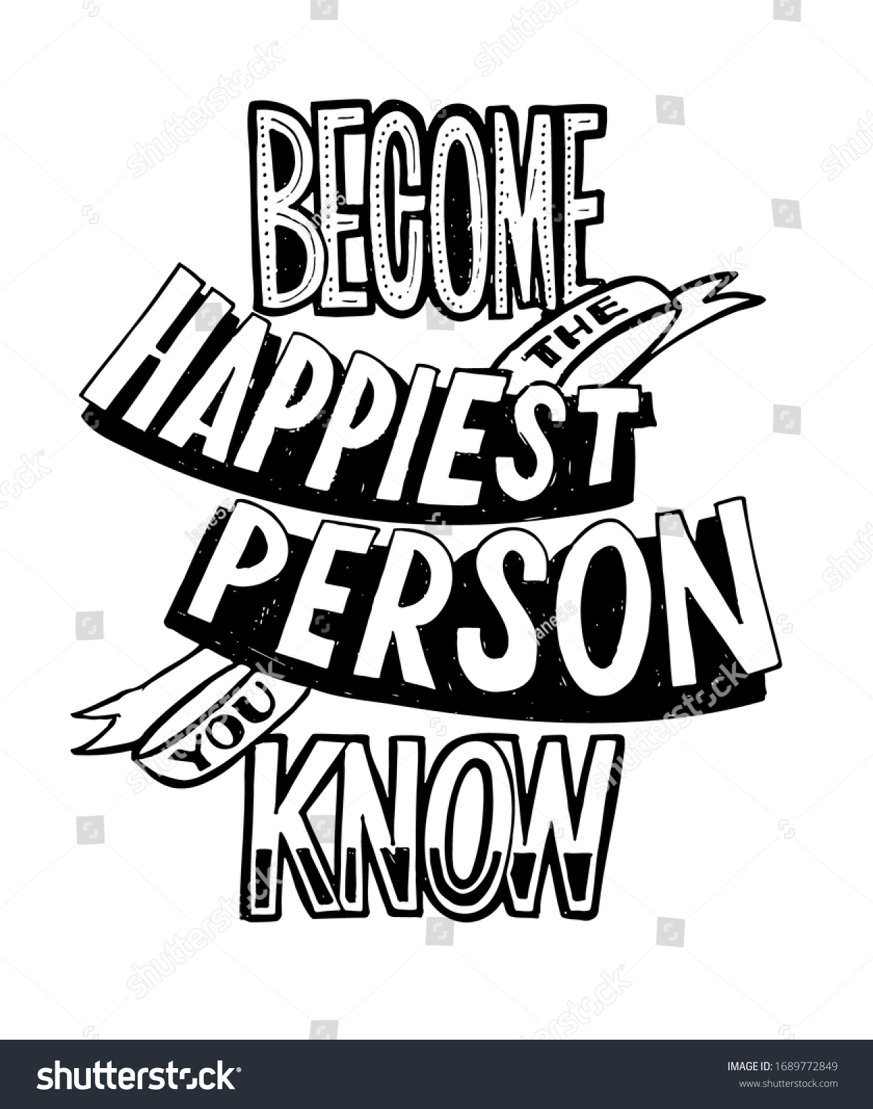 Become The Happiest Person You Know. Motivation - Royalty Free Stock ...