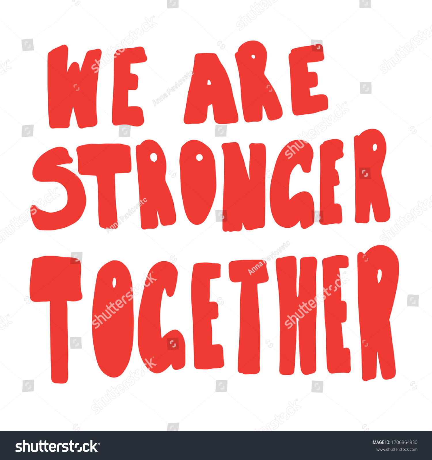 we are stronger together - hand drawn lettering. - Royalty Free Stock ...