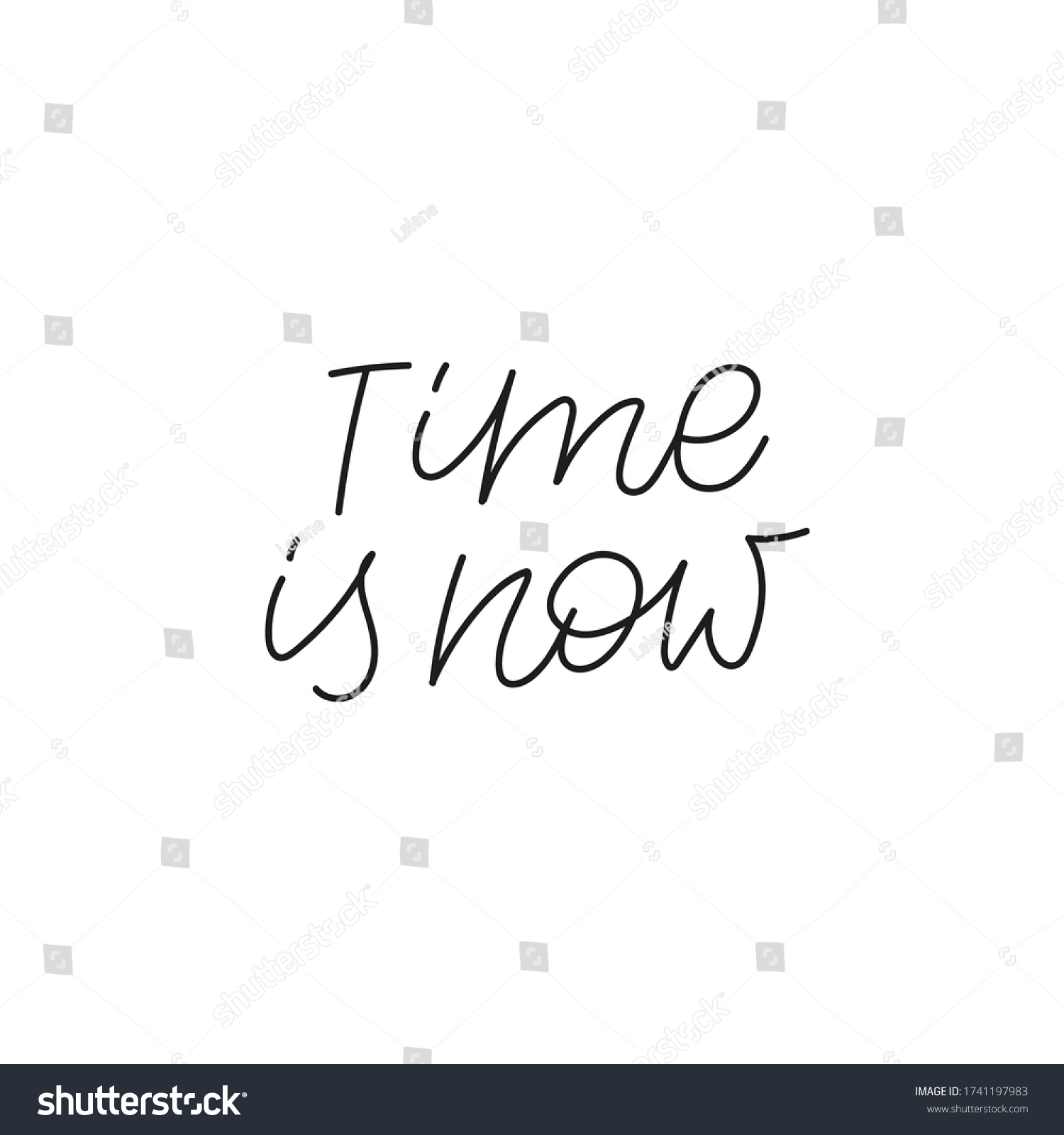Time is now quote lettering. Calligraphy - Royalty Free Stock Vector ...