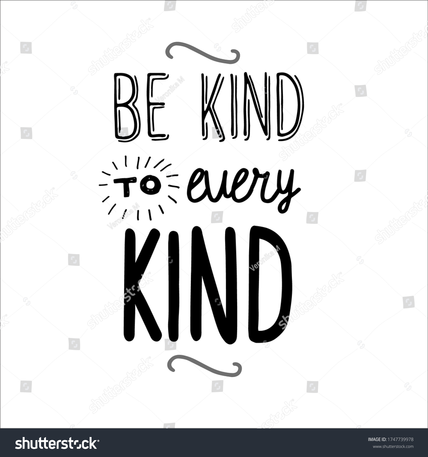 Be kind to every kind.Custom typography for your - Royalty Free Stock ...