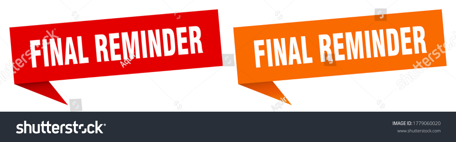 Final Reminder Banner Final Reminder Speech Royalty Free Stock