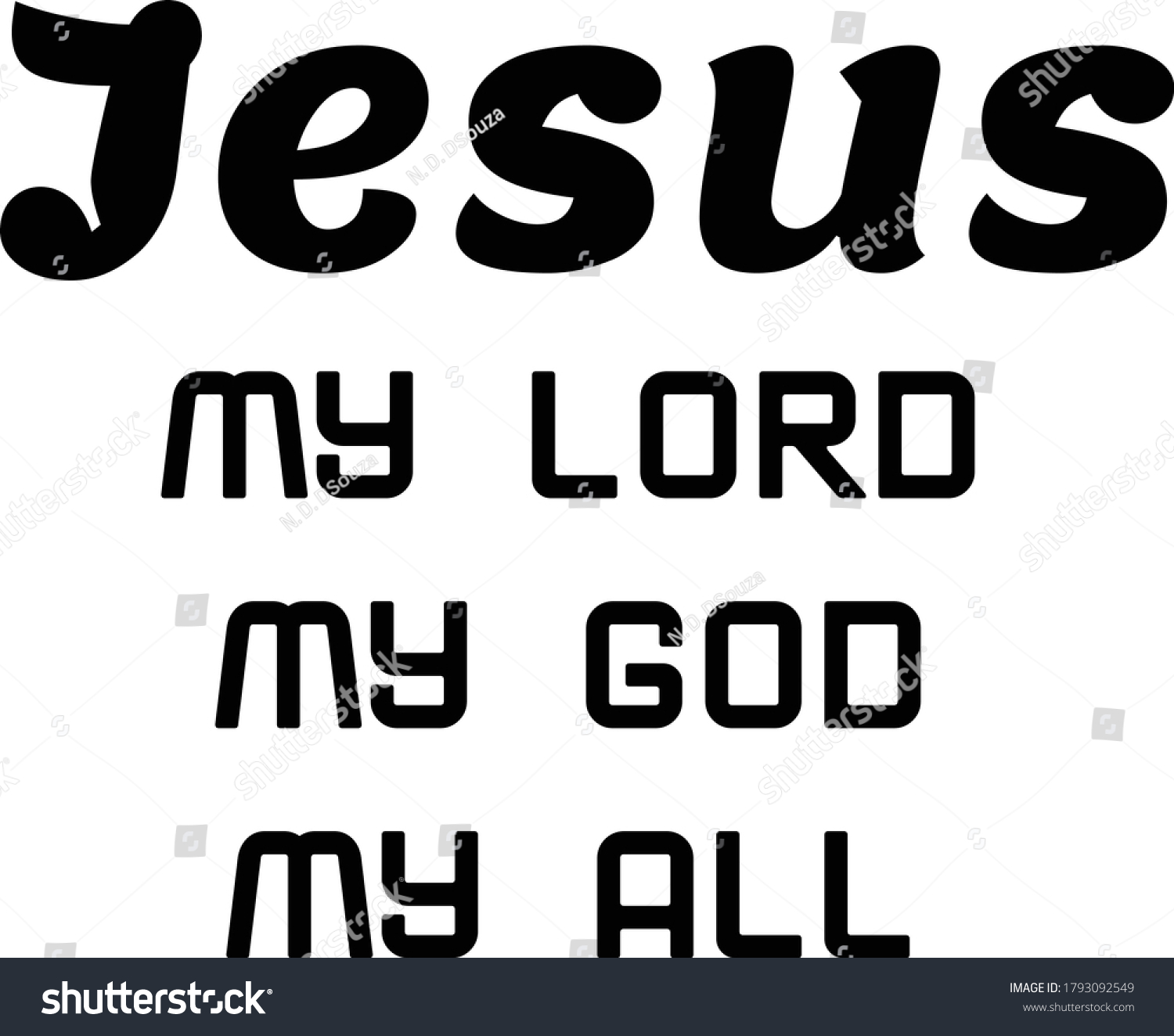 Jesus my Lord, my God, my All, Christian faith, - Royalty Free Stock 