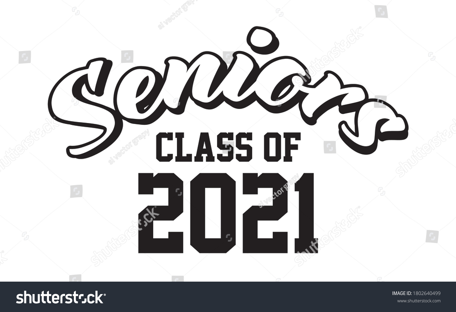 Seniors Class Of 2021 Text Vector, T shirt - Royalty Free Stock Vector ...