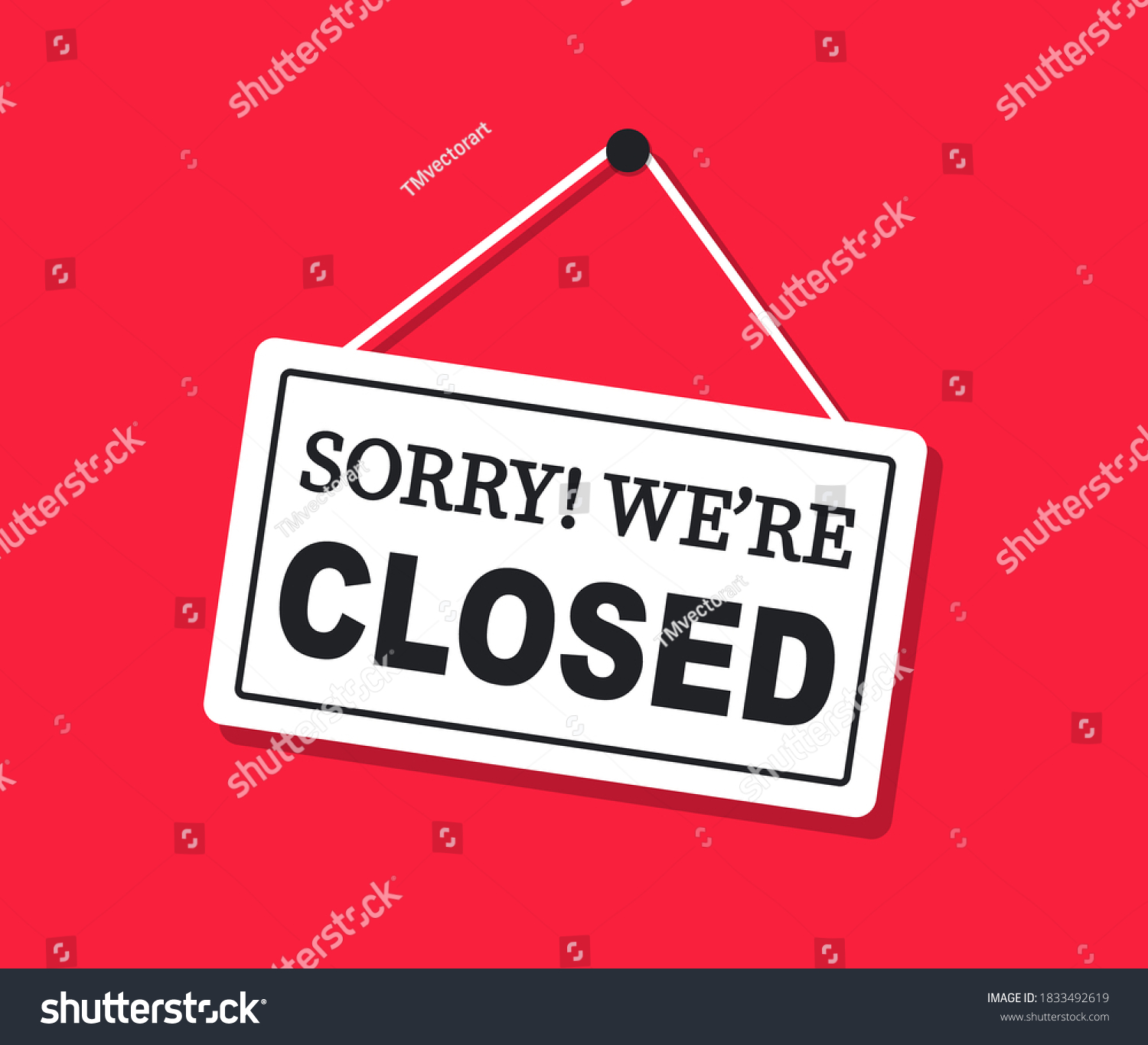 Sorry! We're closed signboard. Sign for closed. - Royalty Free Stock ...