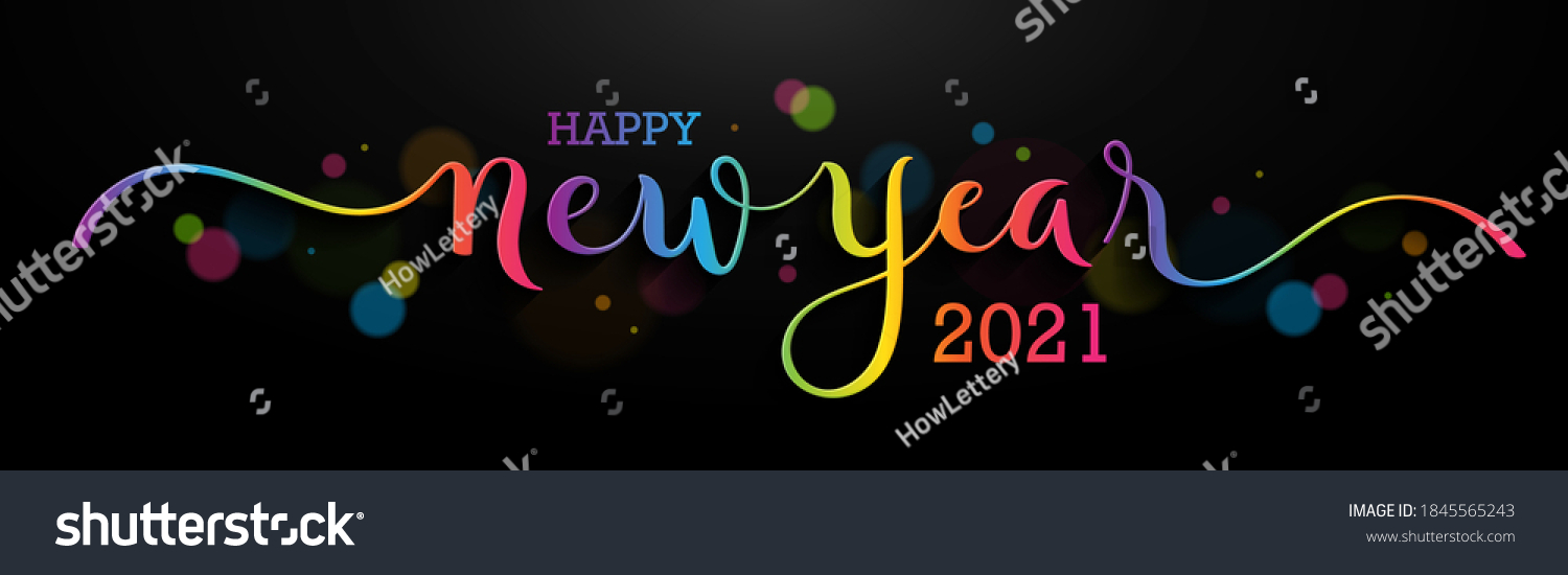 HAPPY NEW YEAR 2021 brush calligraphy banner with swashes and colorful bokeh lights #1845565243