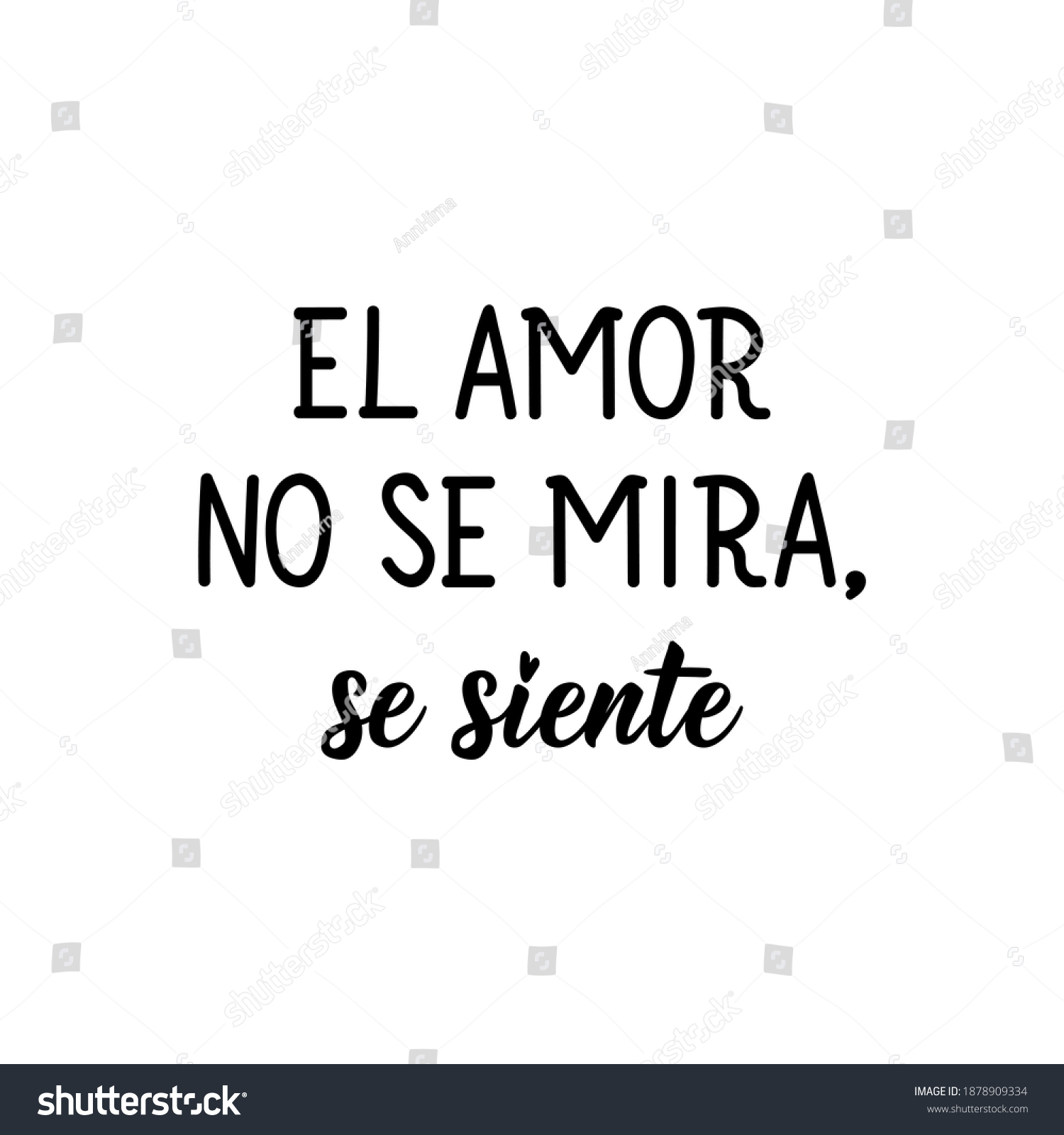 El amor no se mira, se siente. Lettering. - Royalty Free Stock Vector ...