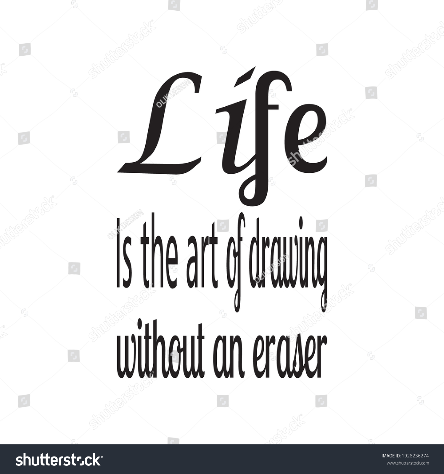 life is the art of drawing without an eraser black letters quote #1928236274