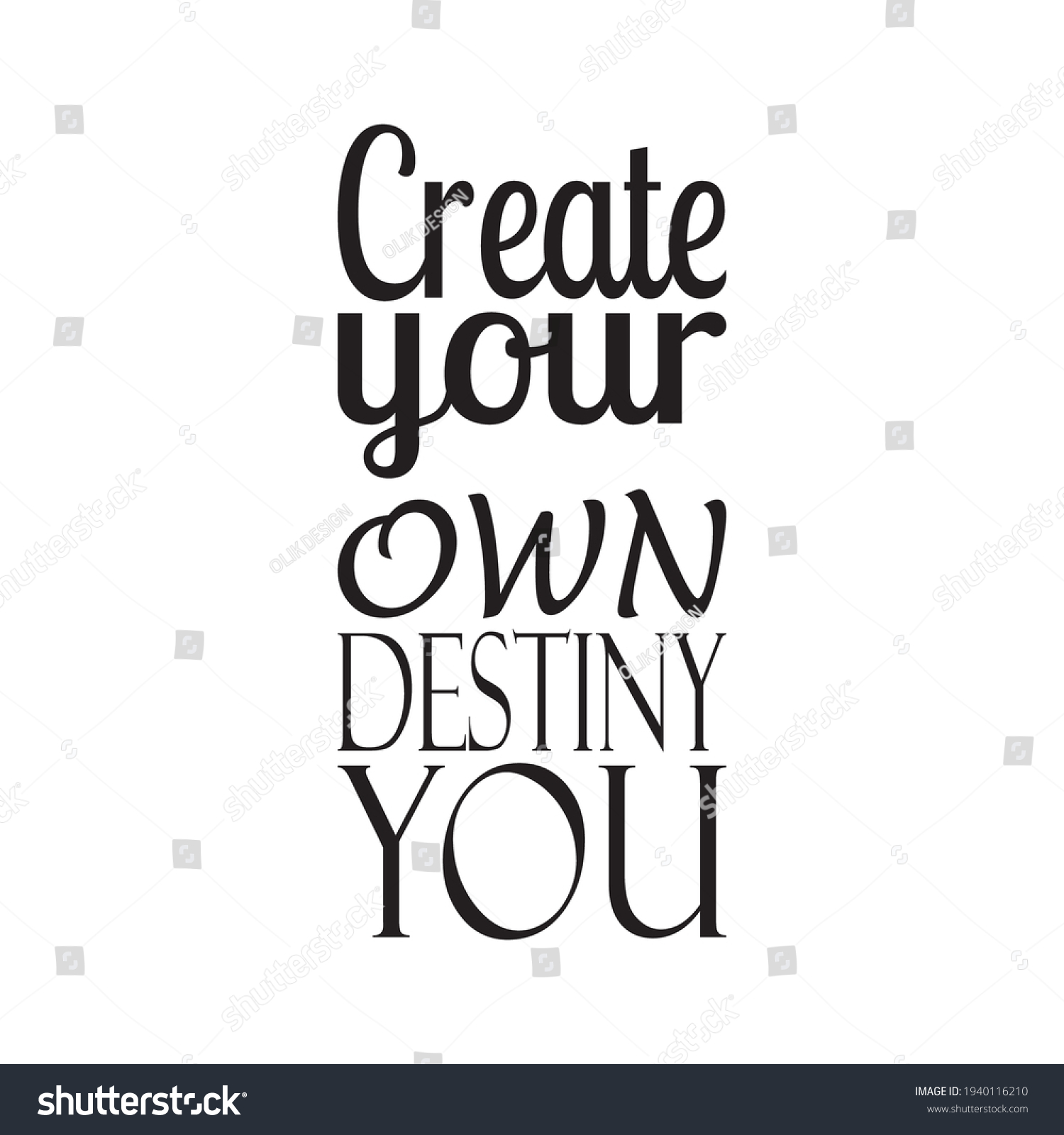 create your own destiny you quote letter - Royalty Free Stock Vector ...