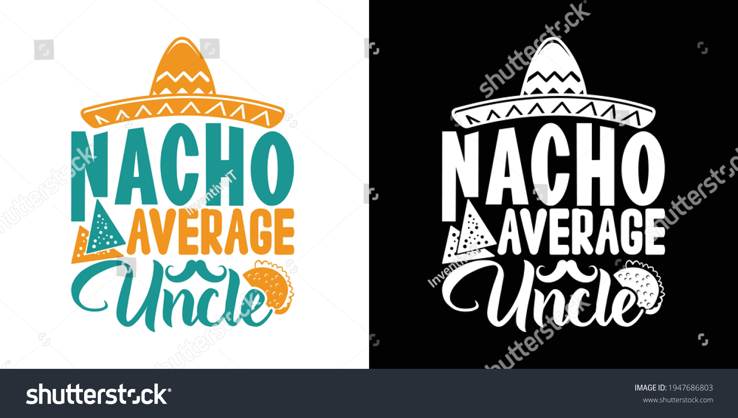 Nacho Average Uncle Printable Vector Royalty Free Stock Vector 
