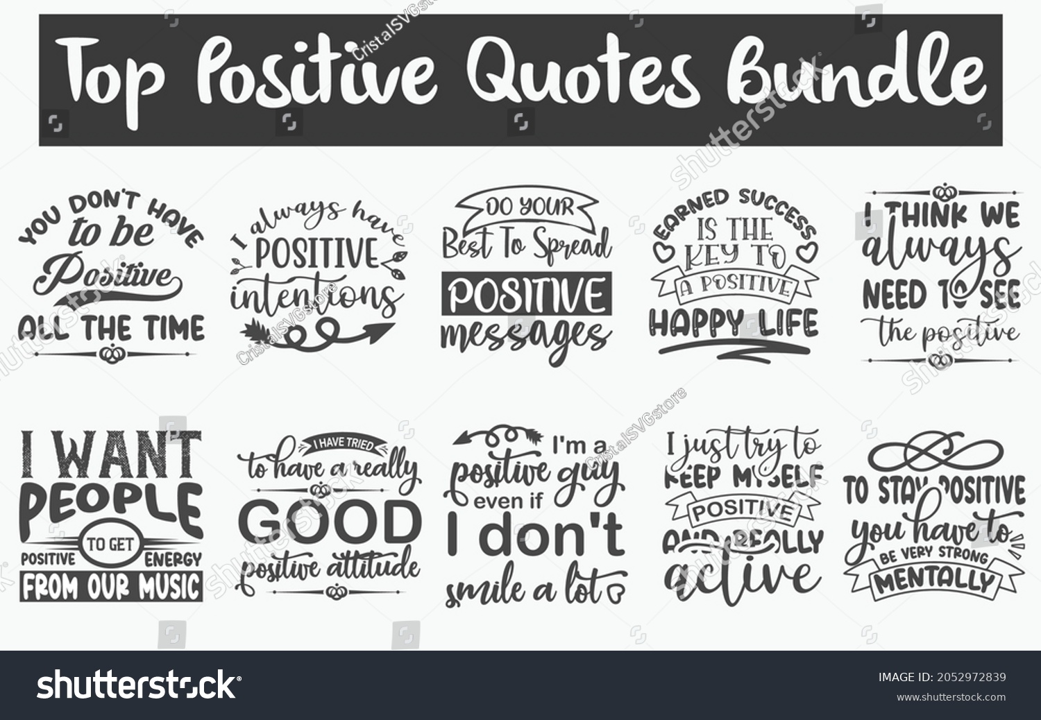 Positive thoughts Quotes SVG Designs Bundle. Short positive quotes SVG cut files bundle, Positive thoughts quotes t shirt designs bundle, Quotes about Positive thoughts, motivational cut files #2052972839