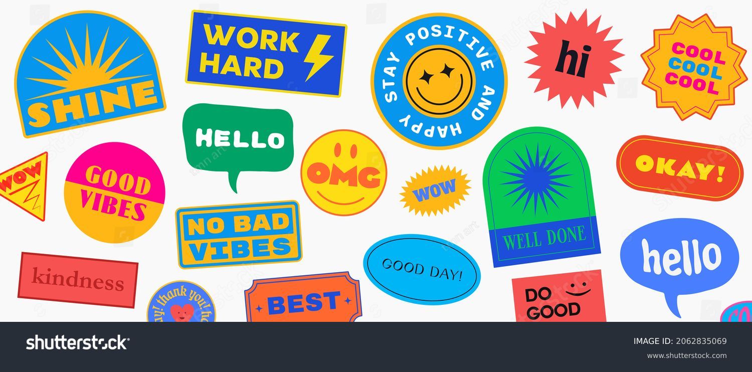 Cool Trendy Patches Vector Design. Abstract background with stickers. Good Vibes, Work Hard, Shine and Stay Positive Badges. #2062835069