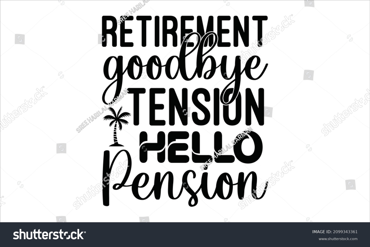 Retirement goodbye tension hello pension - - Royalty Free Stock Vector ...