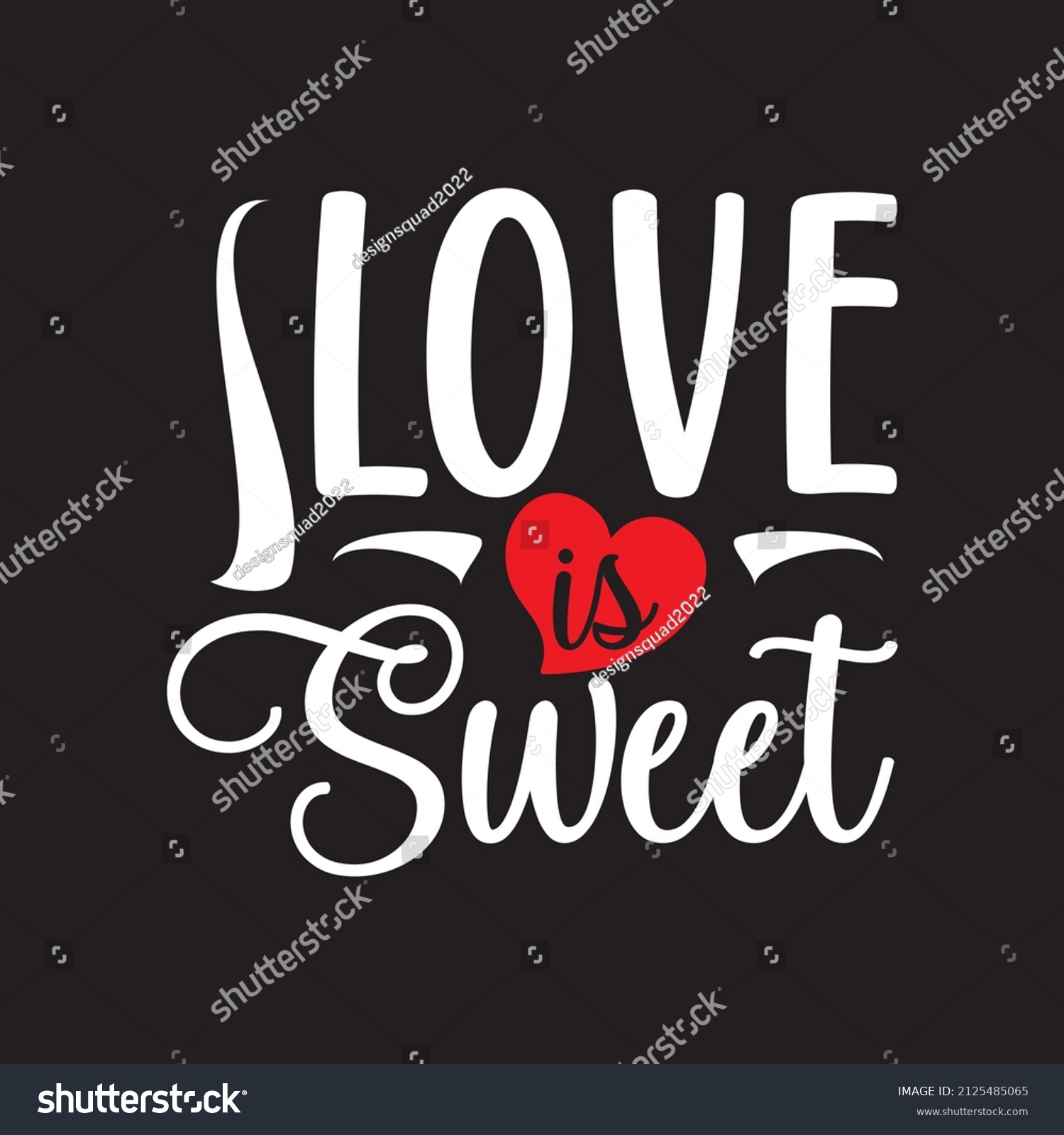 Love is sweet svg design vector file - Royalty Free Stock Vector ...