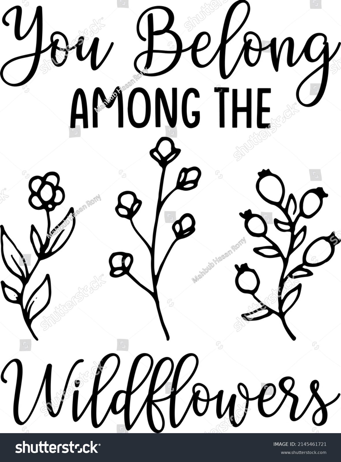 Wildflower Quotes SVG T-shirt Design You can - Royalty Free Stock ...