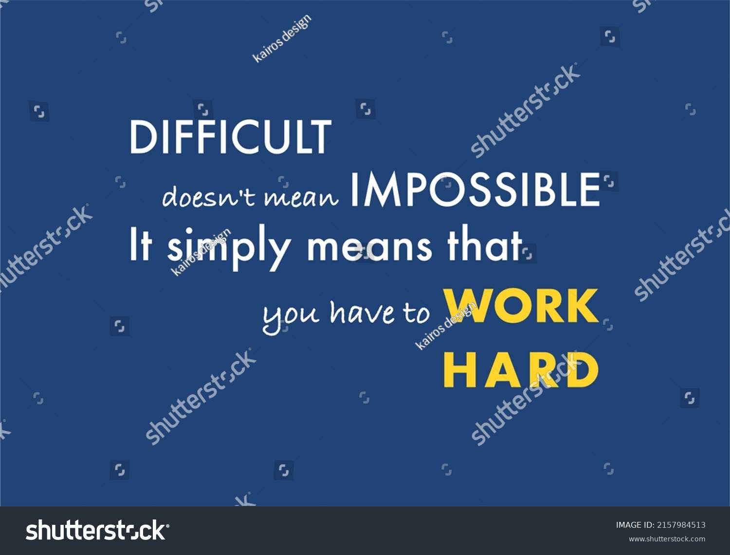 Vector Quote, Difficult Doesn't Mean Impossible, - Royalty Free Stock 