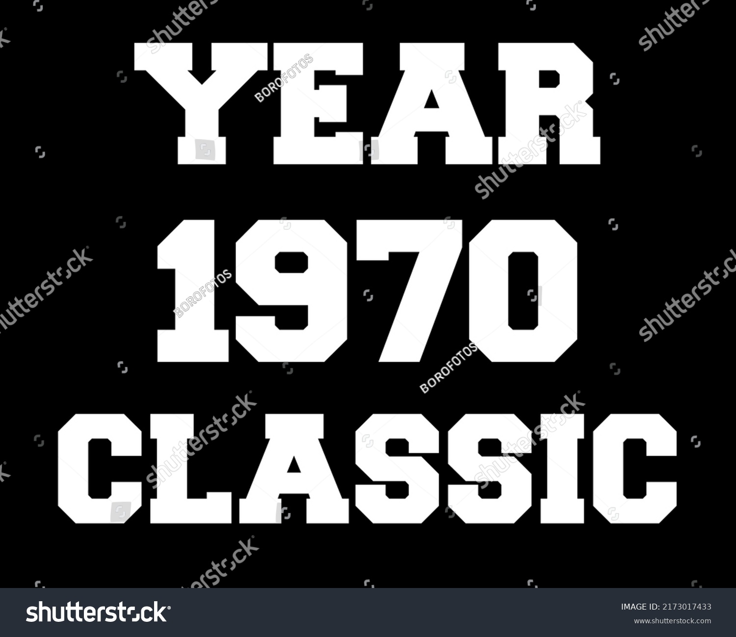 Year 1970 classic. Vector with white celebratory year on black background. #2173017433