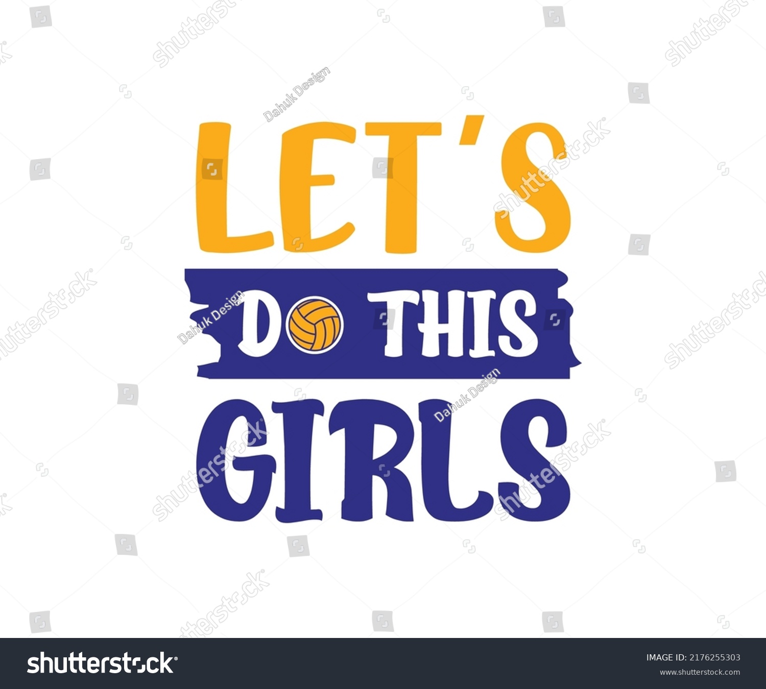 Volleyball Saying Vector, Volleyball Quotes - Royalty Free Stock Vector ...