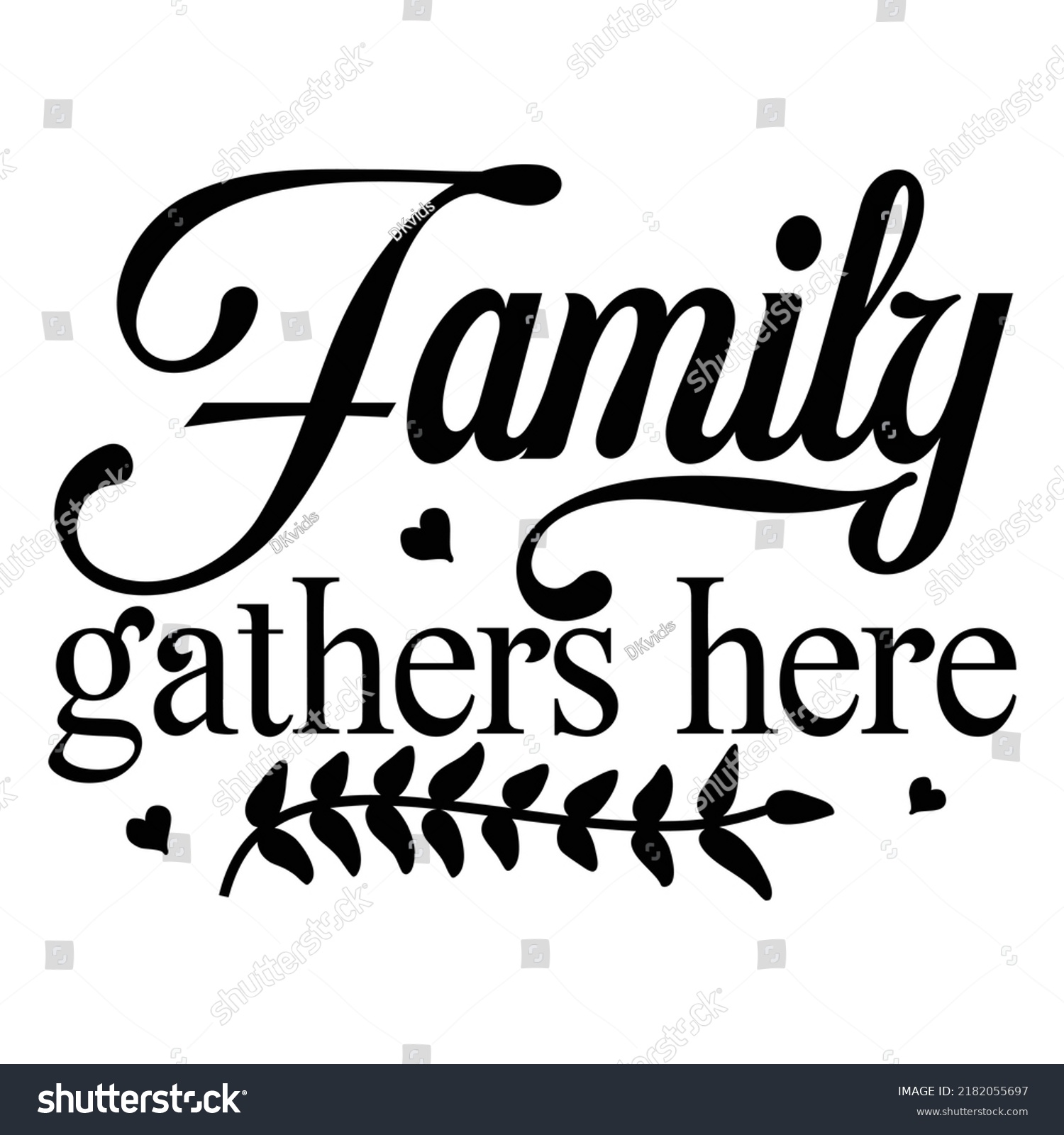 Family gather here, vector. Wording design, - Royalty Free Stock Vector ...