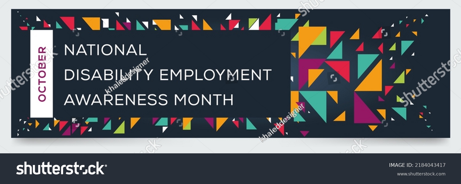 National Disability Employment Awareness Month, held on October. #2184043417