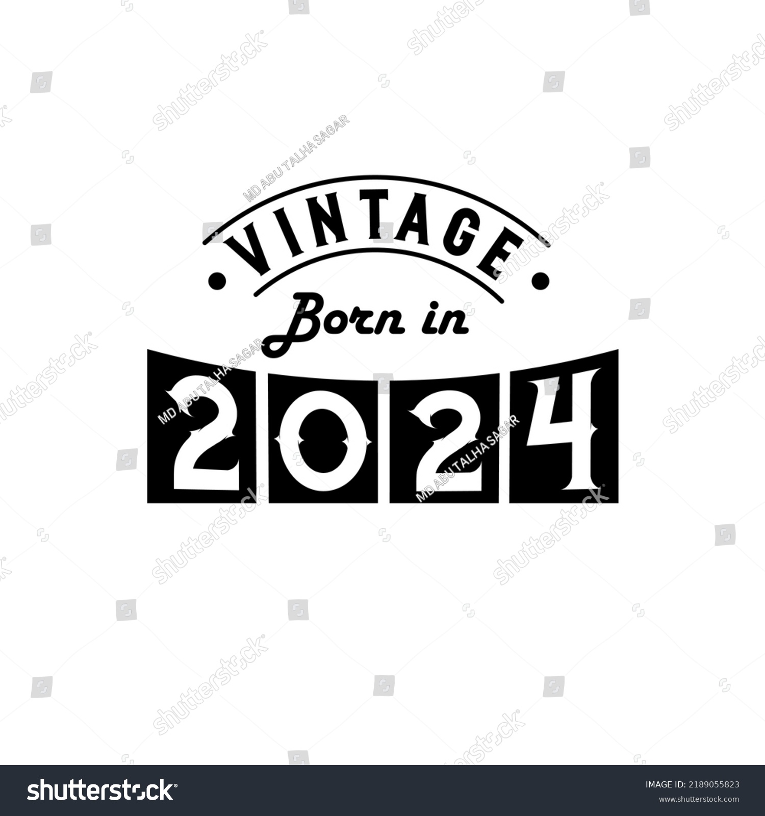 Born in 2024 Vintage Birthday Celebration, Royalty Free Stock Vector 2189055823