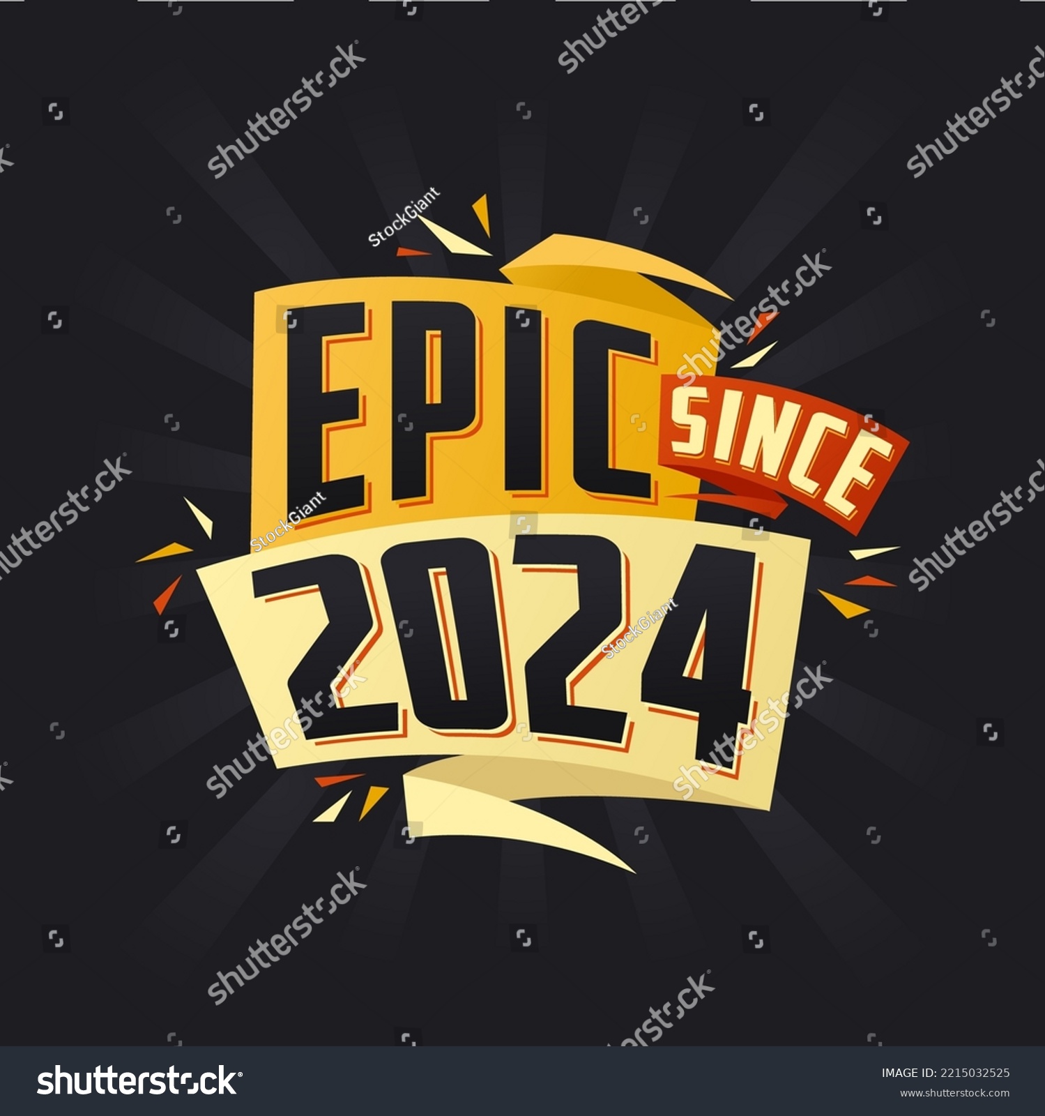 Epic since 2024. Born in 2024 birthday quote Royalty Free Stock