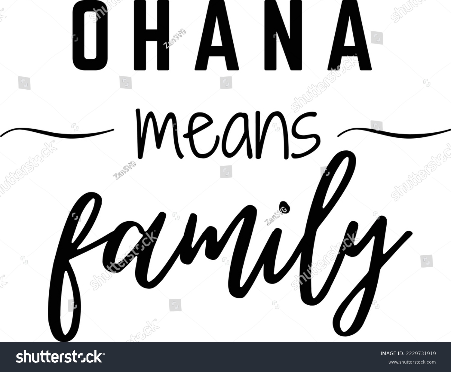 Ohana means family vector file, Family svg - Royalty Free Stock Vector ...