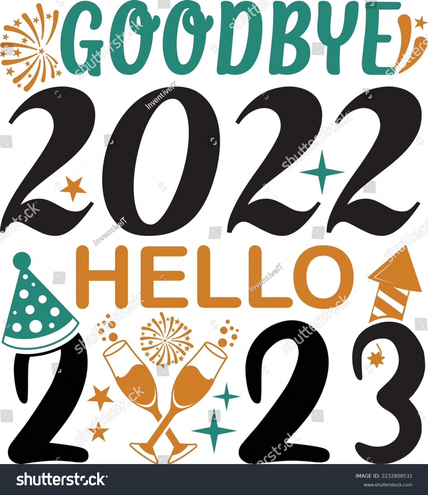 Goodbye 2022 Hello 2023 SVG Printable Vector - Royalty Free Stock ...